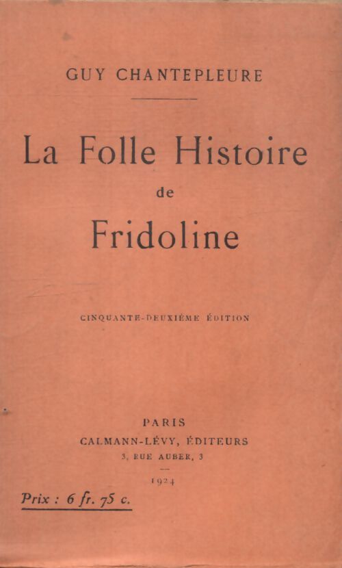 La folle histoire de Fridoline - Guy Chantepleure - Livre