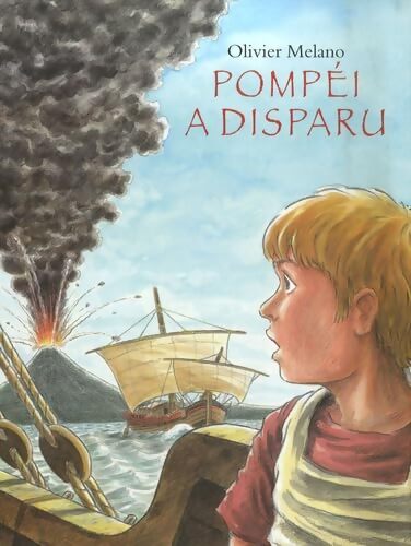 Pompei a disparu - Melano Olivier - Livre