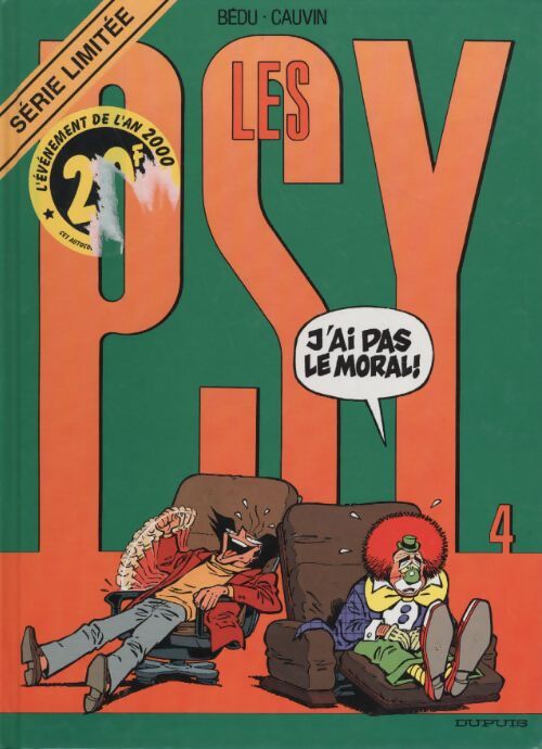 Les psy Tome IV : J'ai pas le moral ! - Bédu - Livre