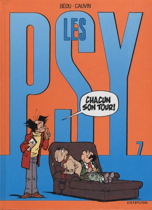 Les psy Tome VII : Chacun son tour ! - Bédu - Livre