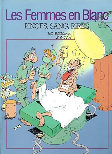 Les femmes en blanc Tome VII : Pinces sang rires  - Bercovici - Livre