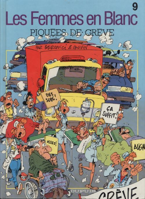 Les femmes en blanc Tome IX : Piquées de grève - Cauvin - Livre