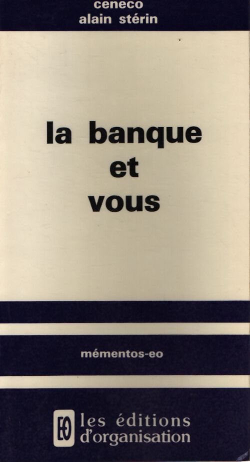 La banque et vous - Ceneco Ster - Livre
