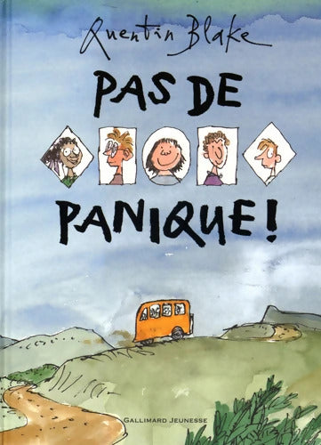 PAS DE PANIQUE - A partir de 5 ans - Quentin Blake - Livre