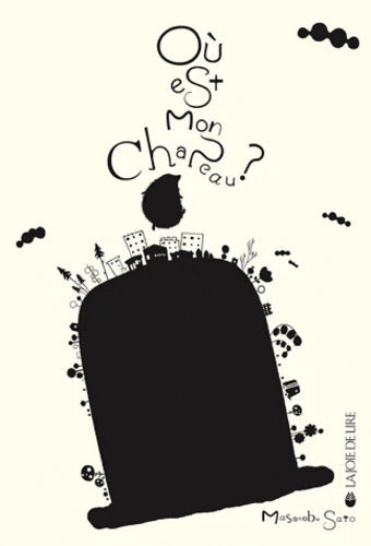 Où est mon chapeau ? - Masanobu Sato - Livre