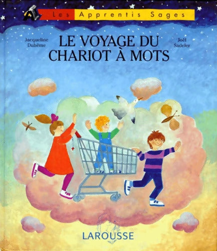 Le Voyage du chariot à mots - Jacqueline Duhème - Livre