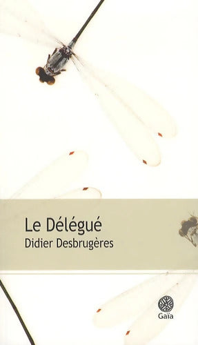 Le Délégué - Didier Desbrugères - Livre