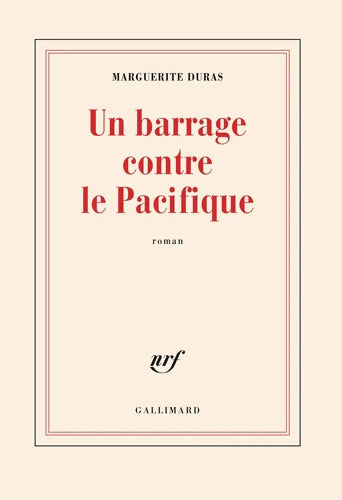 Un barrage contre le Pacifique - Marguerite Duras - Livre