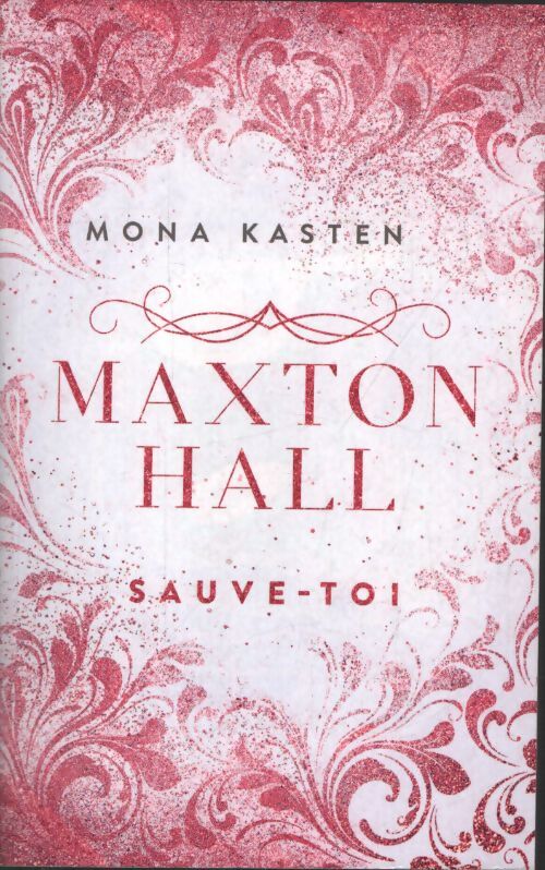 Maxton hall Tome II - le roman à l'origine de la série prime video : Sauve-toi - Mona Kasten - Livre