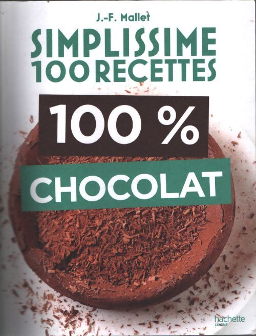 100% chocolat - Jean-François Mallet - Livre