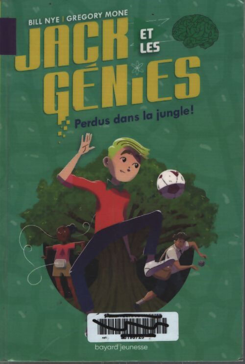 Jack et les génies Tome III : Perdus dans la jungle ! - Bill NYE - Livre