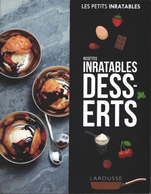 Recettes inratables desserts - Collectif - Livre