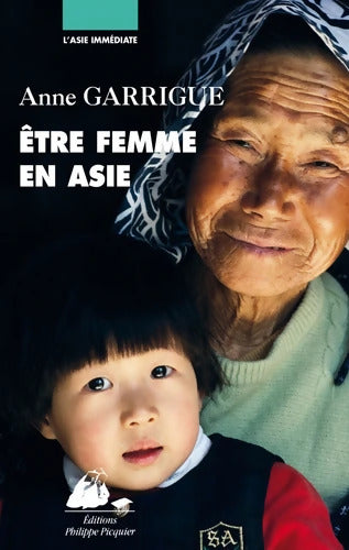 être femme en Asie - Anne Garrigue - Livre
