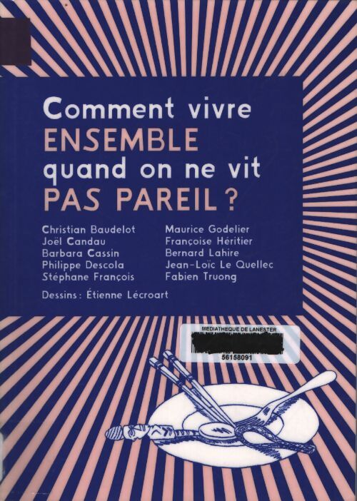 Comment vivre ensemble quand on ne vit pas pareil ? - Collectif - Livre