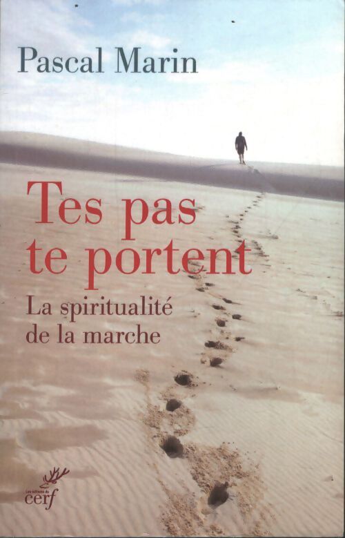 Tes pas te portent - Pascal Marin - Livre