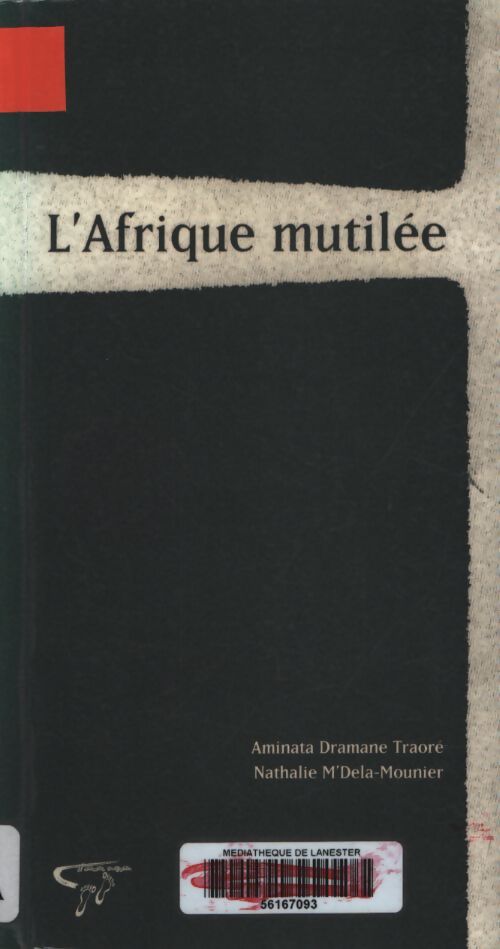 L'Afrique mutilée - Aminata Traoré - Livre