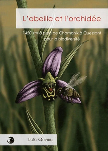 L'abeille et l'orchidée - Loïc Quintin - Livre