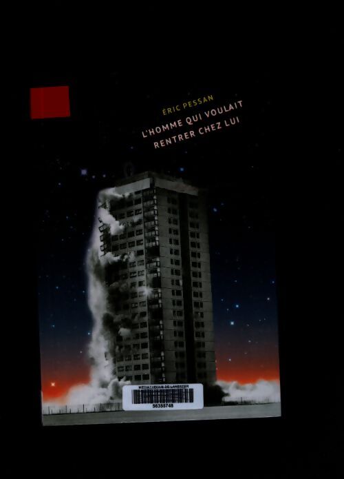 L'homme qui voulait rentrer chez lui - Eric Pessan - Livre