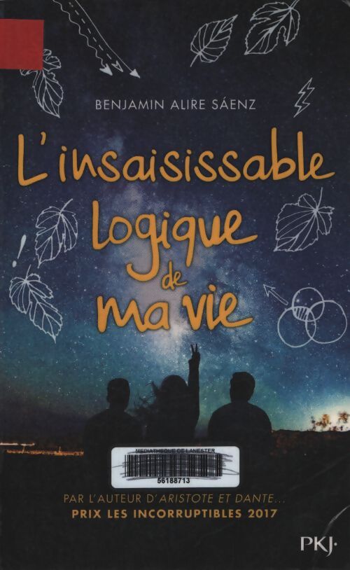 L'insaisissable logique de ma vie - Benjamin Alire Saenz - Livre
