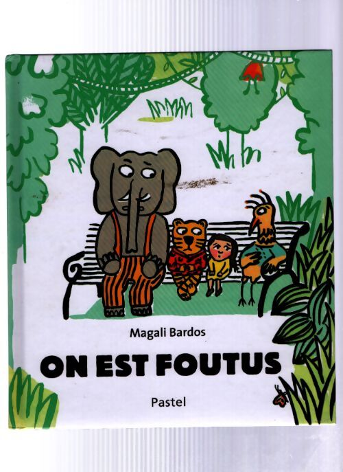 On est foutus - Magali Bardos - Livre