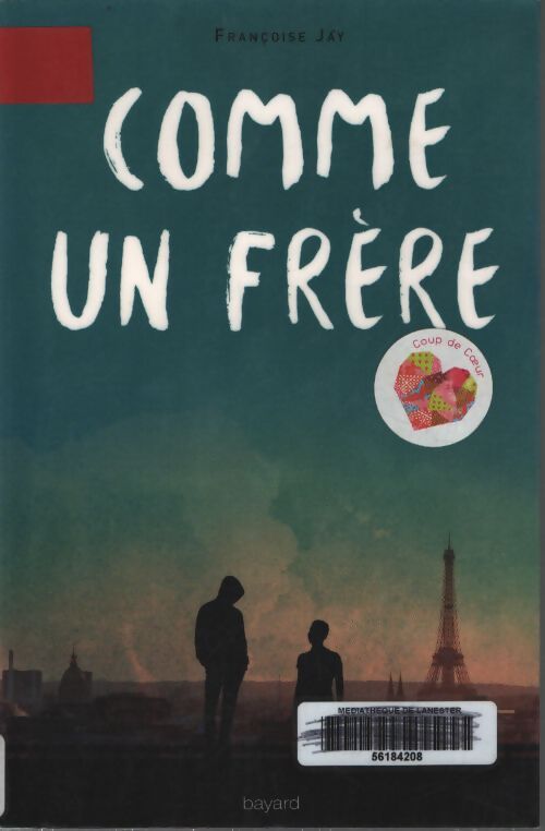 Comme un frère - Françoise Jay - Livre