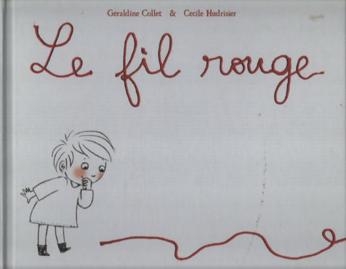 Le fil rouge - Géraldine Collet - Livre