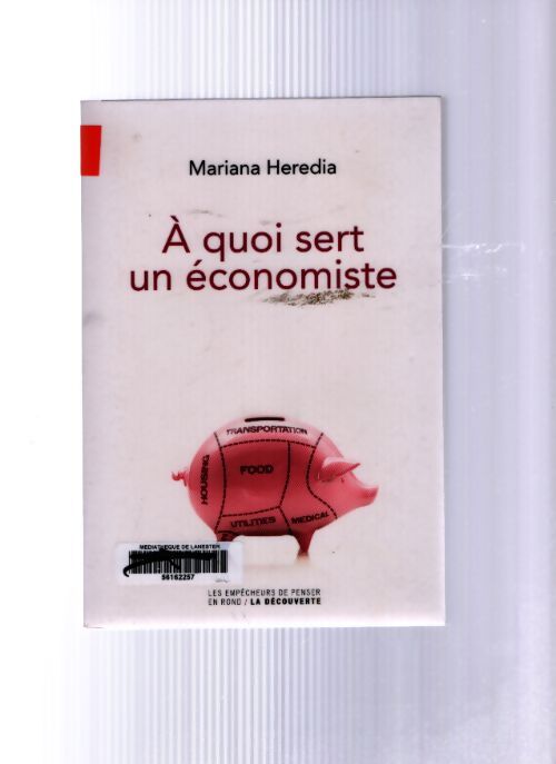 A quoi sert un économiste - Mariana Heredia - Livre