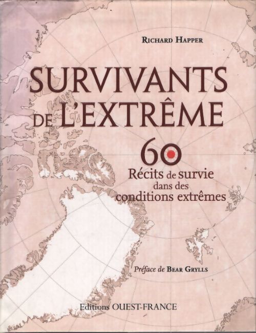 Survivants de l'extrême - Richard Happer - Livre