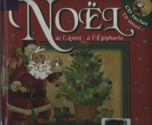 Noël de l'avent à l'épiphanie : 70 titres - Anonyme - Livre