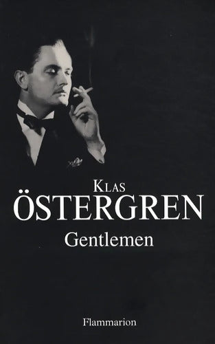 Gentlemen - Klas Östergren - Livre