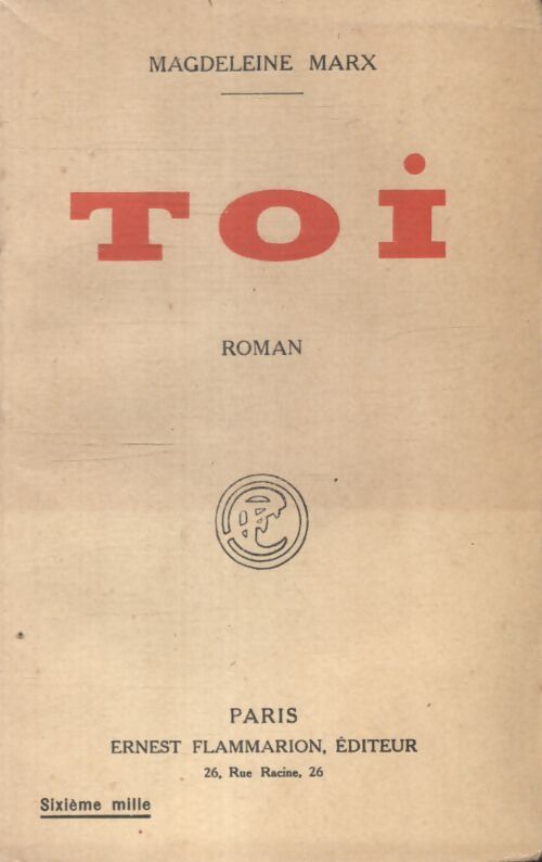 Toi - Magdeleine Marx - Livre