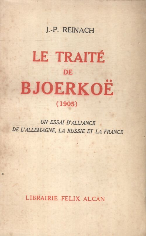 Le traité de Bjoerkoë - J. -P. Reinach - Livre