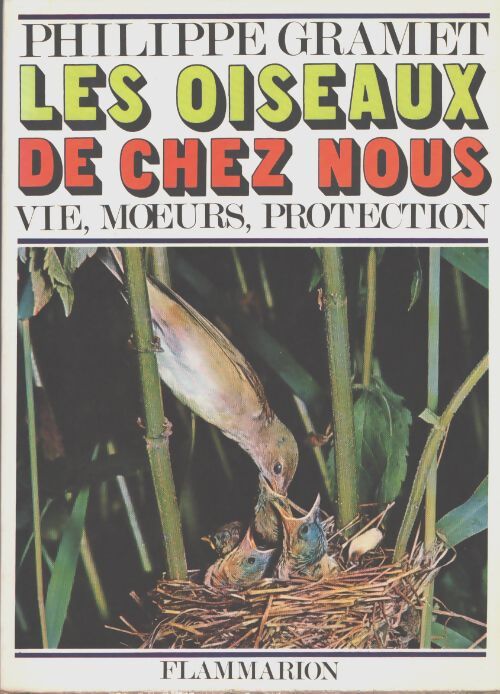 Les oiseaux de chez nous - Philippe Gramet - Livre