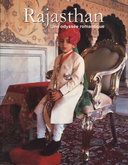 Rajasthan. Une odyssée romantique - Ranee Sahaney - Livre