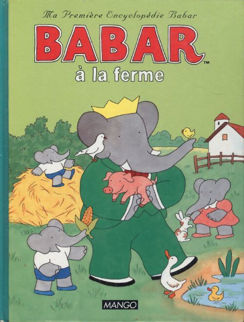 Babar à la ferme - Laurent De Brunhoff - Livre