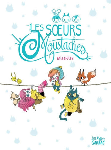 Les soeurs Moustaches Intégrale - MissPaty - Livre