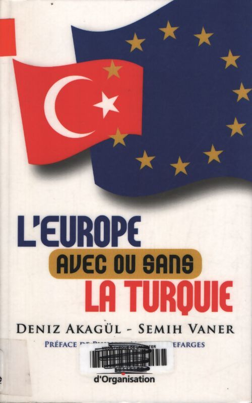 l'Europe avec ou sans la Turquie - Deniz Akagül - Livre