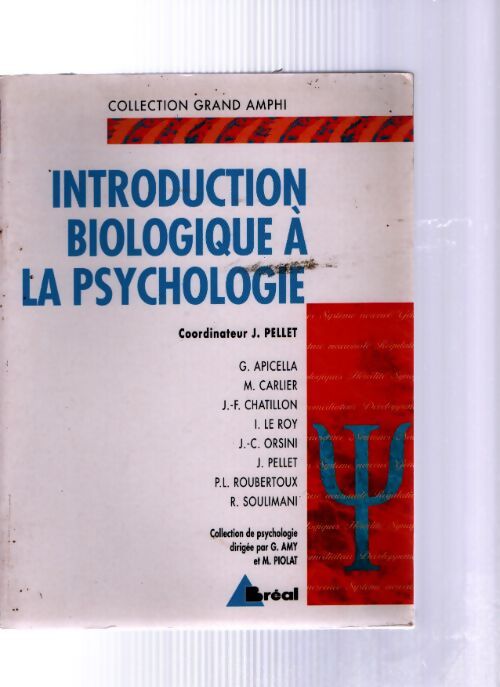 Introduction biologique à la psychologie - J. Pellet - Livre