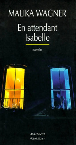 En attendant Isabelle - Malika Wagner - Livre