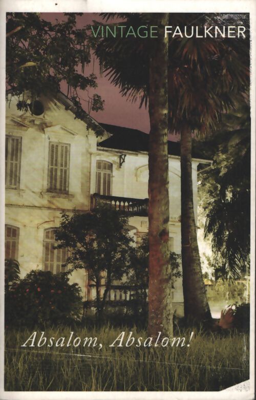 Absalom absalom ! - William Faulkner - Livre