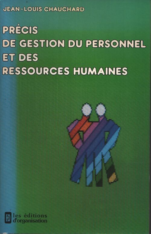Précis de gestion du personnel et des ressources humaines - Jean-Louis Chauchard - Livre