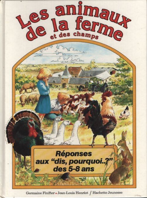 Les animaux de la ferme et des champs - Germaine Finifter - Livre