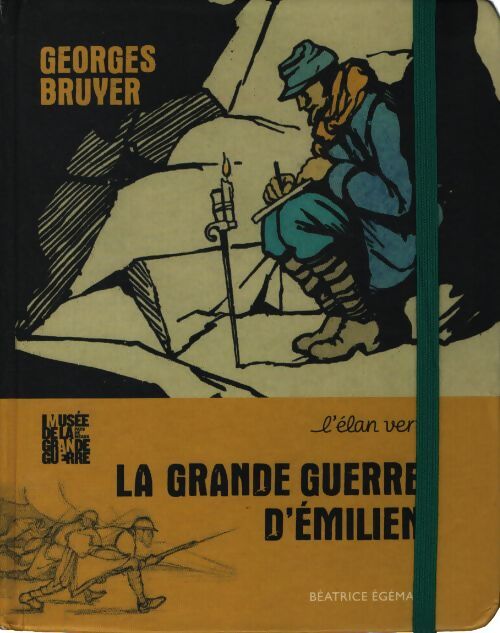 La grance guerre d'émilien - Bruyer Georges - Livre