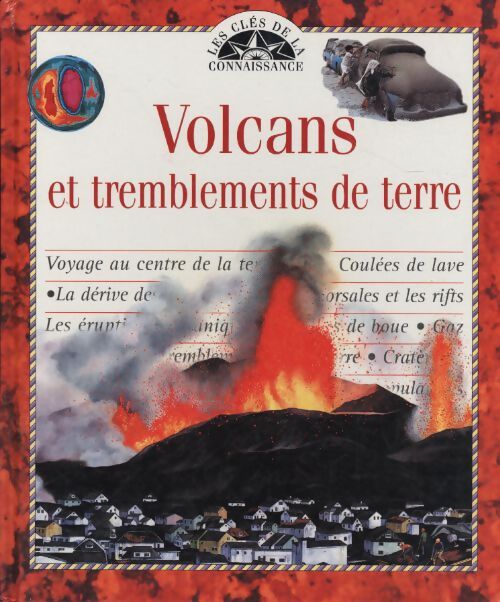 Volcans et tremblements de terre - Dinscey Knight - Livre