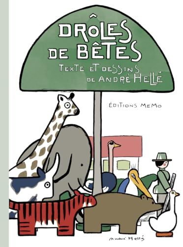 Drôles de bêtes - André Helle - Livre