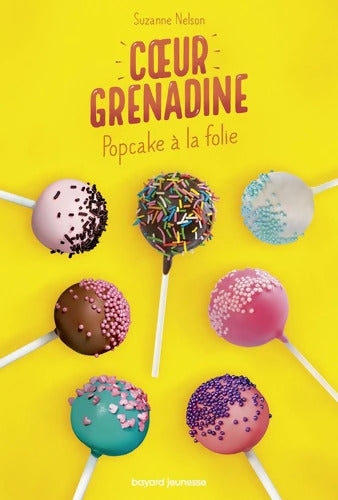 Pop cake à la folie - Suzanne Nelson - Livre