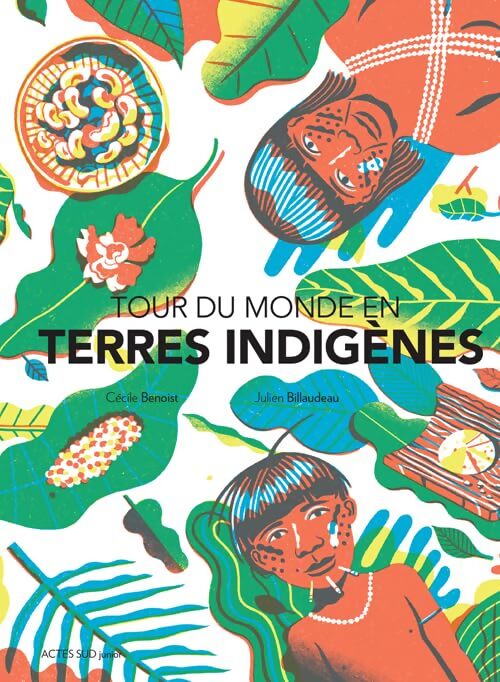 Tour du monde en terres indigènes - Cécile Benoist - Livre