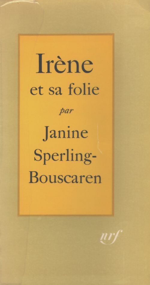 Irène et sa folie - Janine Sperling Bousca - Livre