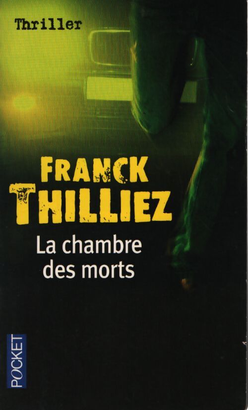 La chambre des morts - Franck Thilliez - Livre