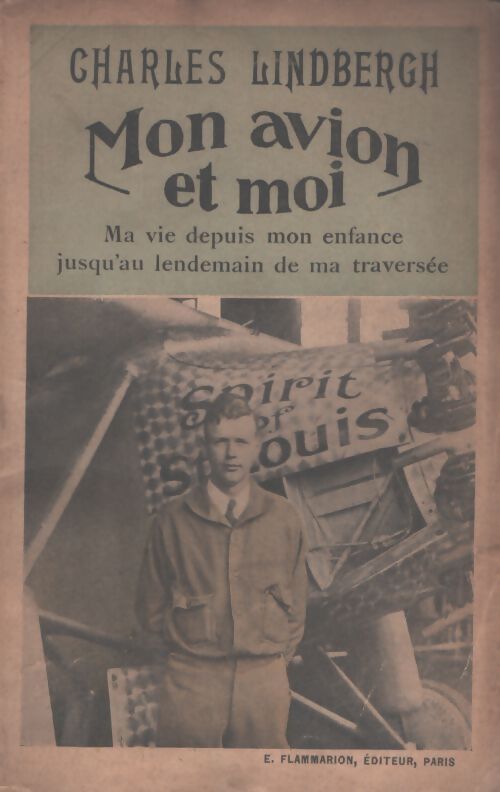 Mon avion et moi - Charles A. Lindbergh - Livre
